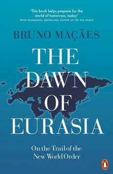The Dawn of Eurasia - Outlet - Bruno Macaes
