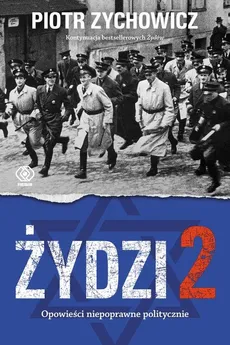 Żydzi 2 - Outlet - Piotr Zychowicz