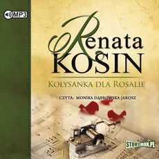 Kołysanka dla Rosalie - Renata Kosin