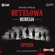 Betelowa rebelia Spisek - Daniel Nogal