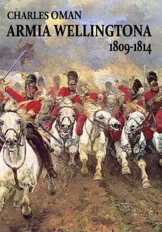 Armia Wellingtona 1809-1814 - Outlet - Charles Oman