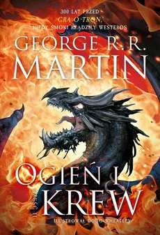 Ogień i krew Część 2 - Outlet - George R.R. Martin