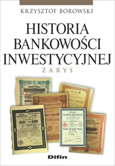 Historia bankowości inwestycyjnej - Outlet - Krzysztof Borowski