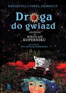 Droga do gwiazd - Katarzyna Ziemnicka, Paweł Ziemnicki