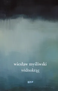 Widnokrąg - Wiesław Myśliwski