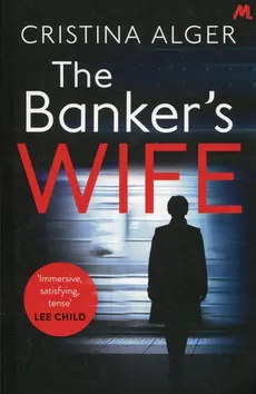 The Banker's Wife - Cristina Alger