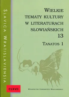 Wielkie tematy kultury w literaturach słowiańskich 13 Tanatos 1