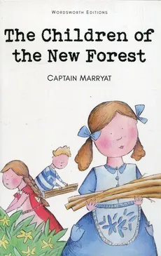 The Children of the New Forest - Outlet - Captain Marryat