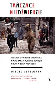 Tańczące niedźwiedzie - Outlet - Witold Szabłowski