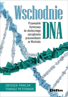 Wschodnie DNA - Zbyszek Pawlak, Tomasz Peterman