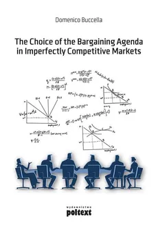 The Choice of the Bargaining Agenda in Imperfectly Competitive Markets - Outlet - Domenico Buccella