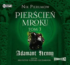 Pierścień Mroku Tom 3 Adamant Henny - Nik Pierumow