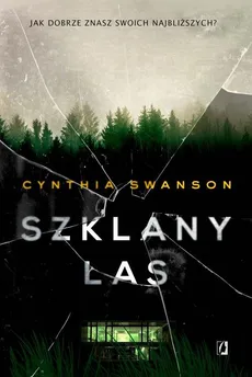 Szklany las - Swanson Cynthia