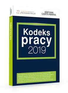 Kodeks pracy 2019 - Agnieszka Nicińska, Sławoimir Paruch, Robert Stępień