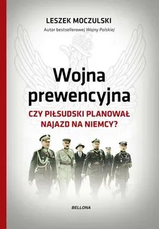 Wojna prewencyjna - Outlet - Leszek Moczulski