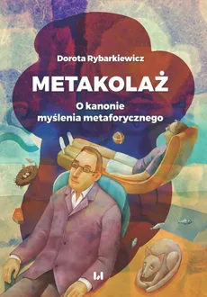 Metakolaż - Dorota Rybarkiewicz