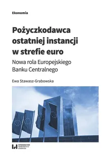 Pożyczkodawca ostatniej instancji w strefie euro - Outlet - Ewa Stawasz-Grabowska