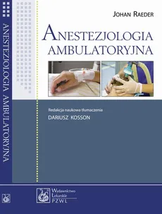 Anestezjologia ambulatoryjna - Johan Raeder
