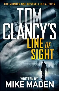 Tom Clancys Line of Sight - Mike Maden