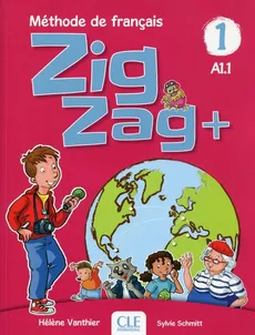 Zig Zag+ 1 A1.1 Podręcznik + CD - Helene Vanthier