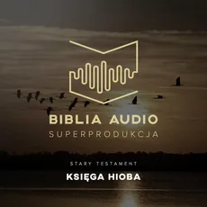 Biblia Audio. Księga Hioba - Praca zbiorowa