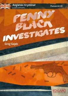Angielski kryminał z ćwiczeniami Penny Black Investigates - Outlet - Greg Gajek