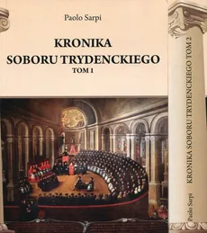 Kronika Soboru Trydenckiego Tom 1-2 - Paolo Sarpi