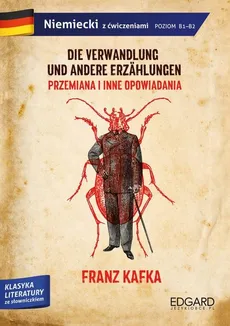 Franz Kafka. Przemiana i inne opowiadania / Die Verwandlung und andere Erzählungen. Adaptacja klasyki - Outlet - Franz Kafka