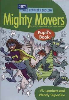 Mighty Movers Pupil's Book - Viv Lambert, Wendy Superfine