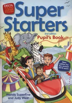 Super Starters Second Edition Pupil's Book - Wendy Superfine, Judy West