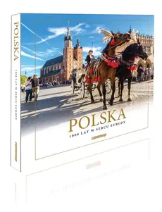 Polska 1000 lat w sercu Europy album mini - Outlet - Flaczyński Artur; Flaczyńska Malwina