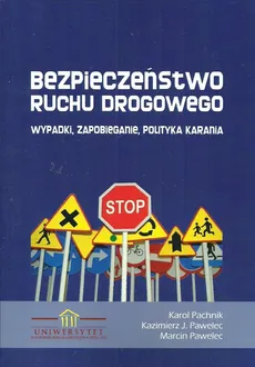 Bezpieczeństwo ruchu drogowego - Outlet - Karol Pachnik, Pawelec Kazimierz J., Marcin Pawelec
