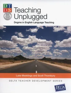 Teaching Unplugged - Luke Meddings, Scott Thornbury