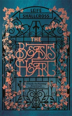 The Beast's Heart - Leife Shallcross