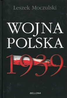 Wojna polska 1939 - Outlet - Leszek Moczulski