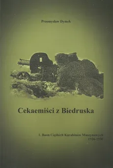 Cekaemiści z Biedruska - Przemysław Dymek