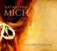 Pisarka - Katarzyna Michalak
