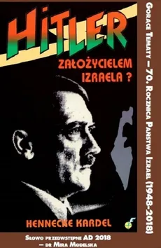 Hitler założycielem Izraela - Outlet - Hennecke Kardel