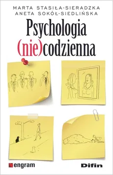 Psychologia (nie)codzienna - Outlet - Aneta Sokół-Siedlińska, Marta Stasiła-Sieradzka