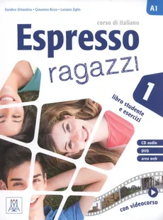 Espresso ragazzi 1 Libro studente e esercizi + DVD - Euridice Orlandino, Giovanna Rizzo, Luciana Ziglio