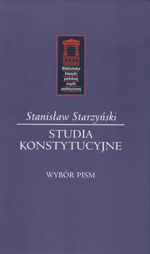 Studia konstytucyjne - Stanisław Starzyński