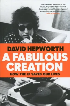 Fabulous Creation - David Hepworth