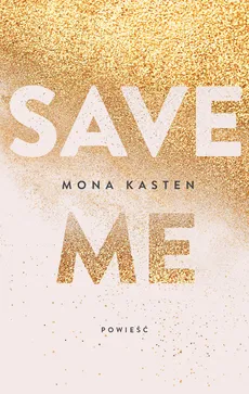 Save me - Outlet - Mona Kasten