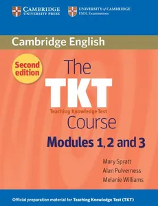 The TKT Course Modules 1, 2 and 3 - Alan Pulverness, Mary Spratt