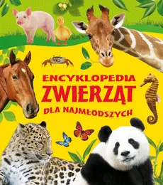 Encyklopedia zwierząt dla najmłodszych - Outlet