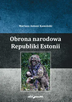 Obrona narodowa Republiki Estonii - Outlet - Kamiński Mariusz Antoni