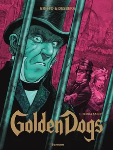 Golden Dogs Tom 3 Sędzia Aaron - Stephen Desberg, Griffo