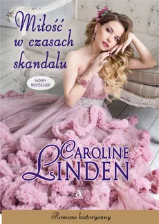 Miłość w czasach skandalu - Outlet - Caroline Linden