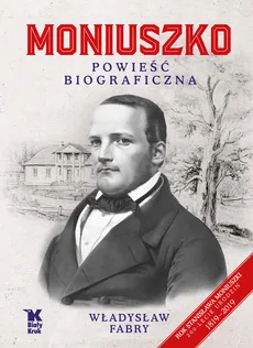 Moniuszko Powieść biograficzna - Outlet - Władysław Fabry