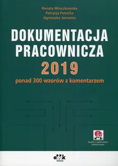 Dokumentacja pracownicza 2019 - Agnieszka Jacewicz, Renata Mroczkowska, Patrycja Potocka